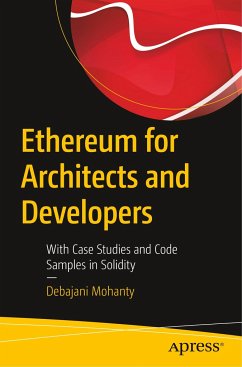 Ethereum for Architects and Developers - Mohanty, Debajani