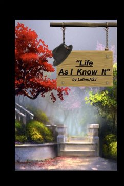 Life As I Know It - A2j, Nelson Marrero Aka