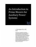 An Introduction to Prime Movers for Auxiliary Power Systems
