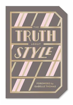 The Truth about Style: Quote Gift Book - Abrams Noterie