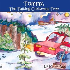 Tommy, the Talking Christmas Tree: Volume 1 - Concilio, Mary Ann