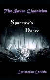 Sparrows Dance: The Raven Chronicles