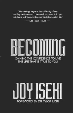 Becoming: Gaining the Confidence to Live the Life That Is True to You - Iseki, Joy