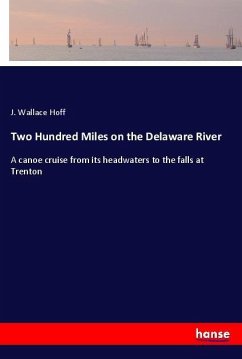 Two Hundred Miles on the Delaware River