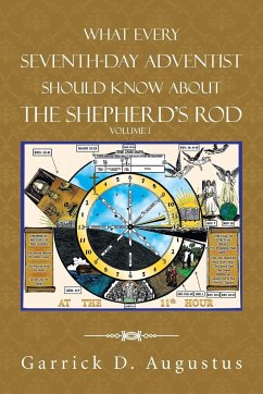What Every Seventh-Day Adventist Should Know About the Shepherd'S Rod - Augustus, Garrick D.
