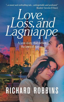 Love, Loss, and Lagniappe - Robbins, Richard