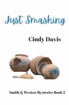 Just Smashing: Smith and Westen Mysteries, Book 2 - Davis, Cindy