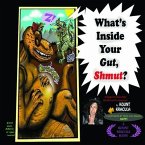 What's Inside Your Gut, Shmut?: : A Tragic First Tale of the World's Last Dumbosaurus!
