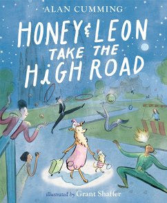 Honey & Leon Take the High Road - Cumming, Alan; Shaffer, Grant