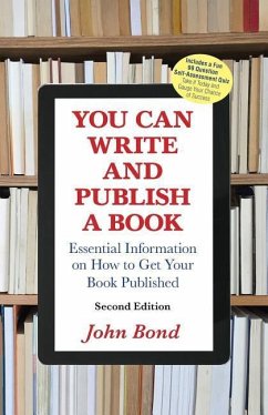 You Can Write and Publish a Book - Bond, John