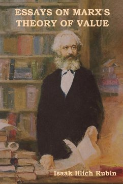 Essays on Marx's Theory of Value - Rubin, Isaak Illich