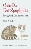 Cats Do Eat Spaghetti