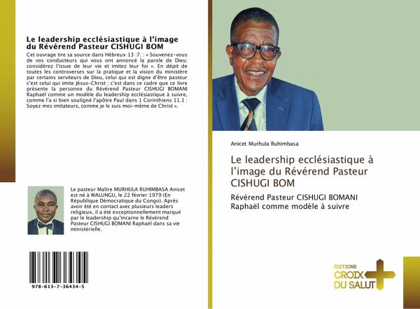 Le leadership ecclésiastique à l'image du Révérend Pasteur CISHUGI BOM Le leadership ecclésiastique à l'image du Révérend Pasteur CISHUGI BOM