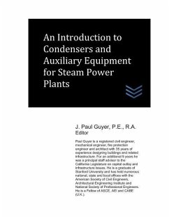 An Introduction to Condensers and Auxiliary Equipment for Steam Power Plants - Guyer, J. Paul