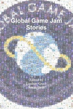 Global Game Jam Stories - Grace, Lindsay; Gold, Susan