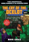 The Cry of the Ocelot: An Unofficial Minecrafters Novel, Book 2