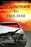 The Long Hack to Free-Dom: The Dominic Power Trilogy