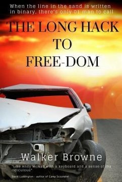 The Long Hack to Free-Dom: The Dominic Power Trilogy - Browne, Walker