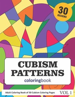 Cubism Patterns Coloring Book: 30 Coloring Pages of Cubism Designs in Coloring Book for Adults (Vol 1) - Rai, Sonia