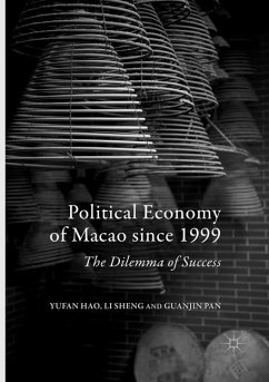 Political Economy of Macao since 1999 - Hao, Yufan;Sheng, Li;Pan, Guanjin