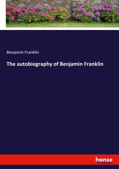 The autobiography of Benjamin Franklin - Franklin, Benjamin