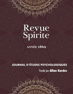 Revue Spirite (Année 1869) - Kardec, Allan