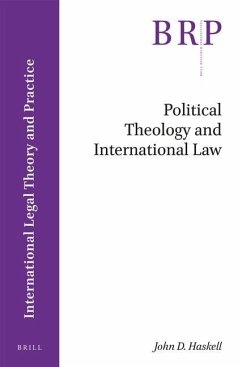 Political Theology and International Law - Haskell, John