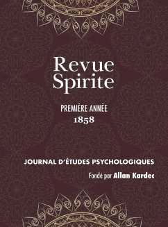 Revue Spirite (Année 1858 - première année) - Kardec, Allan