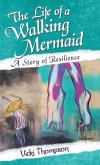 The Life of a Walking Mermaid