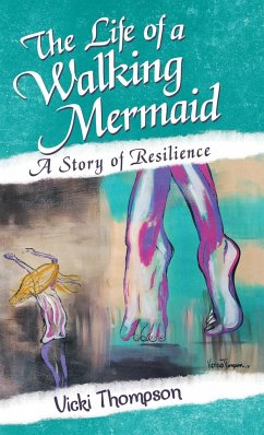 The Life of a Walking Mermaid - Thompson, Vicki