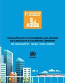 Sdg 11 Synthesis Report 2018: Tracking Progress Towards Inclusive, Safe, Resilient and Sustainable Cities and Human Settlements - High Level Politic