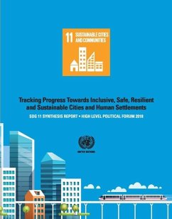 Sdg 11 Synthesis Report 2018: Tracking Progress Towards Inclusive, Safe, Resilient and Sustainable Cities and Human Settlements - High Level Politic - UN-Habitat