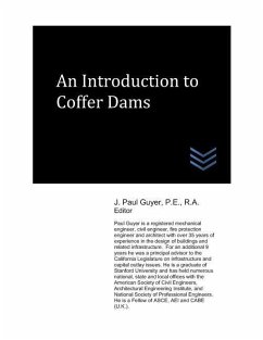 An Introduction to Coffer Dams - Guyer, J. Paul