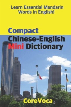 Compact Chinese-English Mini Dictionary: Learn Essential Mandarin Words in English! - Kim, Taebum