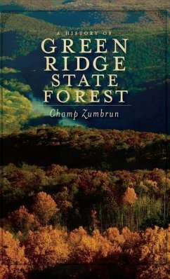 A History of Green Ridge State Forest - Zumbrun, Champ