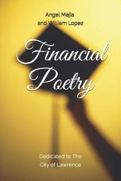 Financial Poetry - Lopez, William; Mejia, Angel