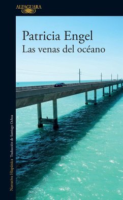 Las Venas del Océano / The Veins of the Ocean - Engel, Patricia