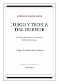 Federico García Lorca, Juego y teoría del duende
