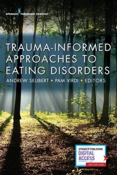 Trauma-Informed Approaches to Eating Disorders - Seubert, Andrew