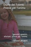Diario Dei Talenti - Poesie Per l'Anima: Pensieri Quantici, Aforismi E Poesie Per l'Anima.