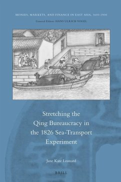 Stretching the Qing Bureaucracy in the 1826 Sea-Transport Experiment - Leonard, Jane Kate