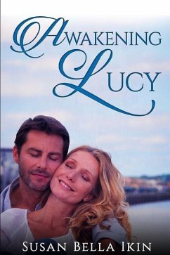 Awakening Lucy - Ikin, Susan Bella