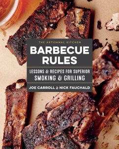 The Artisanal Kitchen: Barbecue Rules - Carroll, Joe; Fauchald, Nick