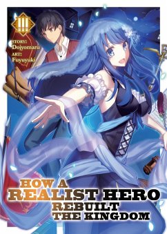Cover How a Realist Hero Rebuilt the Kingdom (Light Novel) Vol. 3