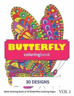 Butterfly Coloring Book: 30 Coloring Pages of Butterflies in Coloring Book for Adults (Vol 1) - Rai, Sonia