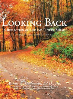 Looking Back - Hoffmann, Ed. D. P. E. Arthur W.