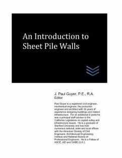 An Introduction to Sheet Pile Walls - Guyer, J. Paul
