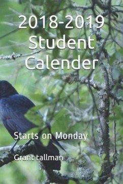 2019 Student Calender: Starts on Monday - Tallman, Grant