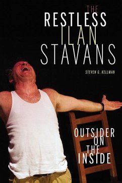 The Restless Ilan Stavans - Kellman, Steven