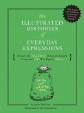 The Illustrated Histories of Everyday Expressions